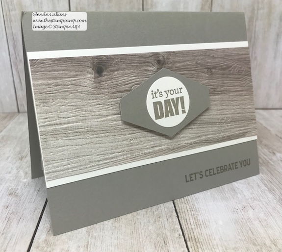 The Wood Textures Prints make quick and easy masculine cards for any occasion; pair it with the Pinewood Planks embossing folder to bring it to life and add some texture.  www.thestampcamp.com #glendasblog, #stampinup, #thestampcamp, #masculinecards