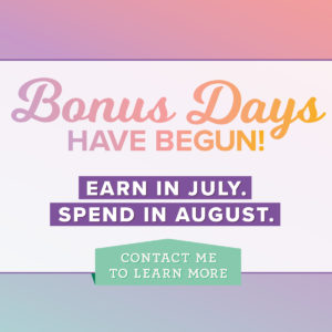 Bonus Days from Stampin' Up! has begun! for every $50 you spend before July 31 (before shipping and tax) earns a $5 Bonus Days coupon code that can be used August 1–31. Visit my blog here for details: https://wp.me/p59VWq-aaP #stampinup #promotion #thestampcamp