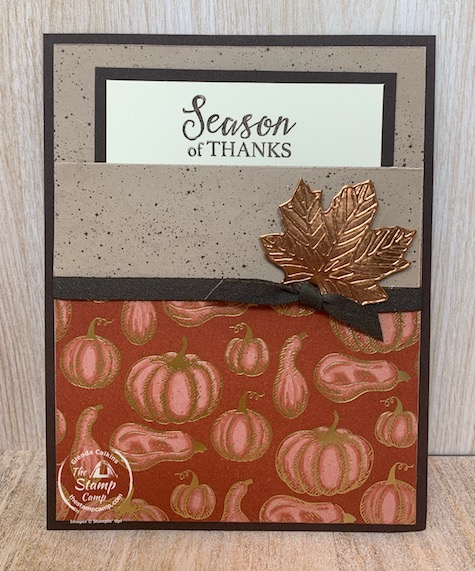 How about we make this a Season of Thanks? What a perfect card to send out this Thanksgiving Season! This card was created for the Sketch Challenge at Splitcoaststampers and it is a pocket card. #stampinup #thestampcamp #thanksgiving