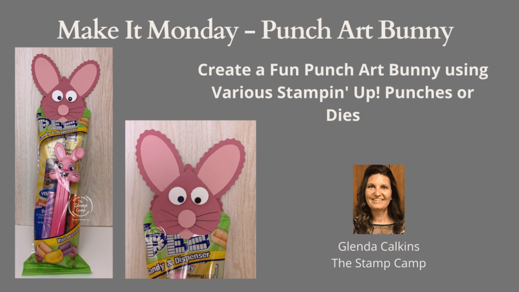 Punch Art a fun and different way to use your punches or dies. Let's create this fun little Easter Bunny with some of Stampin' Up! punches. #thestampcamp #stampinup #punches