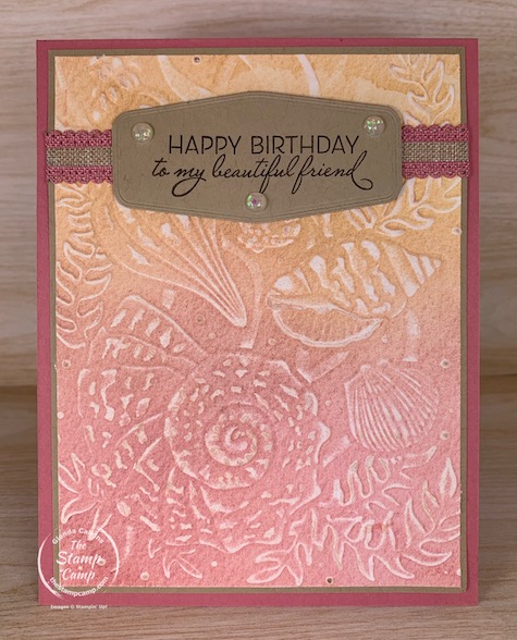 This week's Technique Tuesday card features the Seashells 3D Embossing Folder from Stampin' Up! This is part of my Customer Appreciation PDF file for March product suite. #thestampcamp #stampinup #seashells