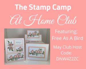 Stampin' Up! Free As A Bird Is Stamp Camp At Home Club Stamp Set for May