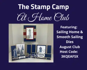 August Stamp Camp At Home Features Sailing Home Bundle