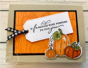 Today's Card Features The Stampin' Up! Pretty Pumpkins Bundle