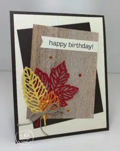 Gorgeous Leaves Bundle For A Gorgeous Birthday Card!