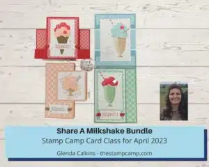 Share a Milkshake April Card Kit of the Month Class