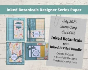 Inked Botanicals Designer Series Paper July Card Club Kit