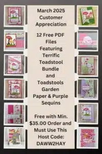 The Stamp Camp customer appreciation for March 2025 features the Toadstool Garden paper and features 12 pdf files with a min. $35.00 order. #thestampcamp