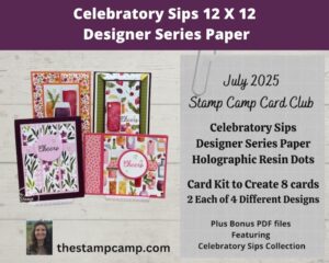 The July Stamp Camp at Home Card Kit Of the Month Celebratory Sips