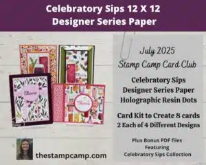 The July Stamp Camp at Home Card Kit Of the Month Celebratory Sips