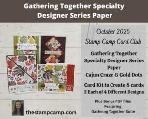 Gathering Together Specialty Paper Featured In October Card Club Kit