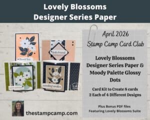 April Card Club Kit Features The Lovely Blossoms Designer Series Paper