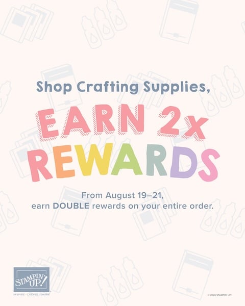 double rewards with stampin up order through the stamp camp