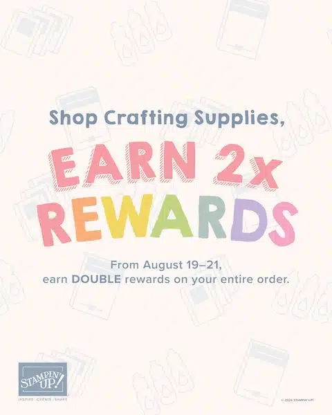 double rewards with stampin up order through the stamp camp